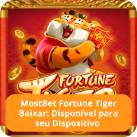 Baixar Fortune Tiger Mostbet