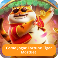 Como jogar Fortune Tiger Mostbet